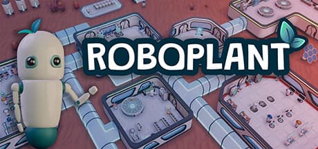 Roboplant: Build Your Hydroponic Empire in Space