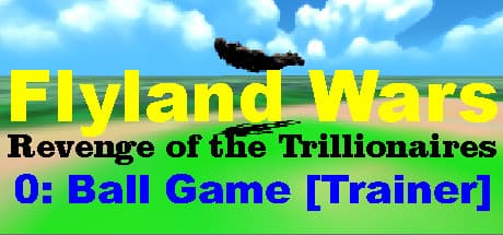 Flyland Wars: 0 Ball Game [Trainer]：超高速飛行をマスターせよ