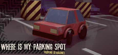 Where Is My Parking Spot: Parking Reimagined - Master Risky Parking Moves