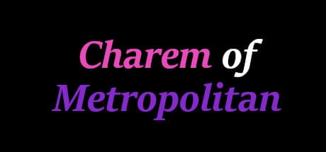 Charem of Metropolitan：触れ合える3Dガールズシミュレーター