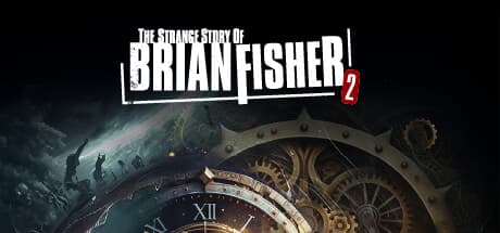 The Strange Story Of Brian Fisher: Chapter 2 - Journey Through Time