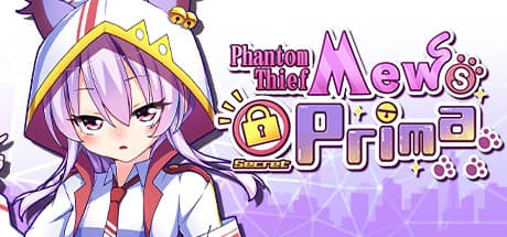 Phantom Thief Mew's Secret Prima: A Cute Catgirl's Parkour Adventure