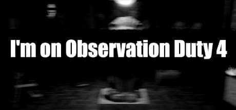 I'm on Observation Duty 4：不気味な違いを見つけ出せ