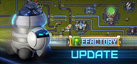 ReFactory:異星の工場帝国を築き上げよう