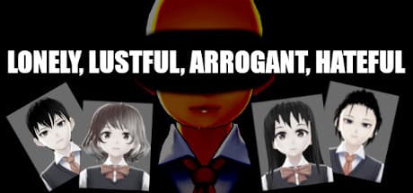 LONELY, LUSTFUL, ARROGANT, HATEFUL: A Dystopian Puzzle Adventure