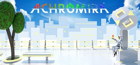 Achromira: Restore Color to a Drained World