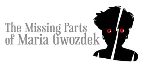 The Missing Parts of Maria Gwozdek – A Horrifying Deal for Survival