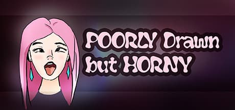 POORLY drawn but HORNY: Hand-Drawn Nude Puzzle Adventure