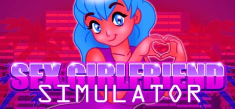 Sex Girlfriend Simulator: 理想の彼女との関係を築くシミュレーション