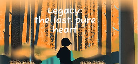 Legacy: The Last Pure Heart - 自然の回復力への旅