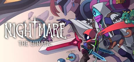 Nightmare: The Lunatic - Hack and Slash Through a Dream World