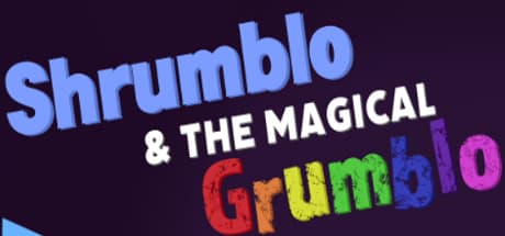 Shrumblo and the Magical Grumblo – Lure, Survive, and Conquer the Grumblo!