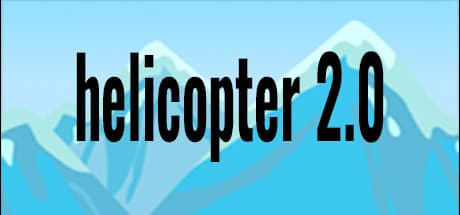 helicopter 2.0：灼熱の空を舞い上がる