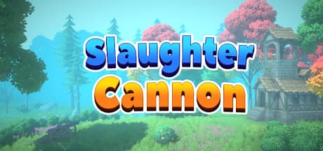 Slaughter Cannon: 破壊の限りを尽くす物理パズルゲーム
