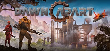 Dawn Apart: Build Your Alien Industrial Colony