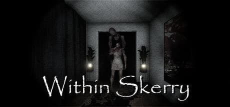 Within Skerry:恐怖とサスペンスに満ちた心理的ホラー