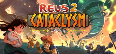 Reus 2: Become a God, Shape Worlds with Mighty Giants