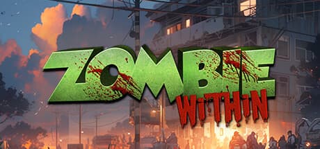 Zombie Within:疑心暗鬼のサバイバルホラー