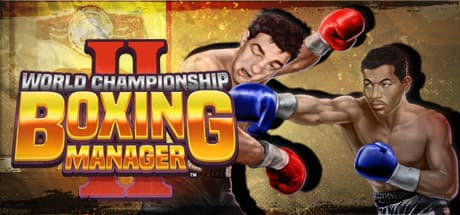 World Championship Boxing Manager™ 2:ボクシング界の頂点を目指せ