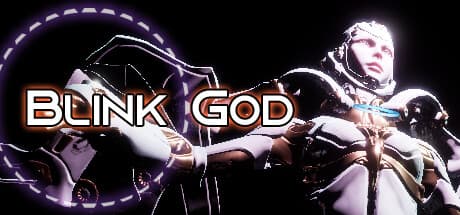 Blink God: 砕けた世界で神への道を駆け上がる