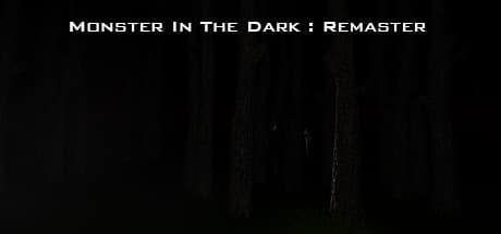 Monster In The Dark: Remaster - Survive or Hunt in This Intense Horror Experience