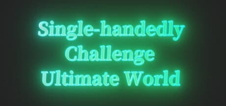 Single-handedly Challenge Ultimate World:神話世界の放置型育成RPG