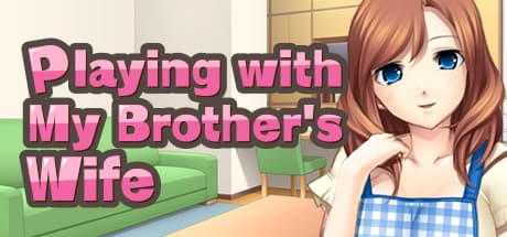 Playing with My Brother's Wife: A Forbidden Romance Adventure