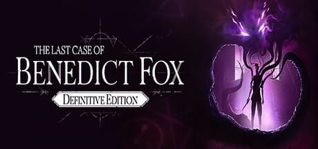 The Last Case of Benedict Fox: Definitive Edition - Unravel Eldritch Mansion Mysteries