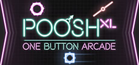 Poosh XL: The Ultimate One-Button Arcade Score Chaser