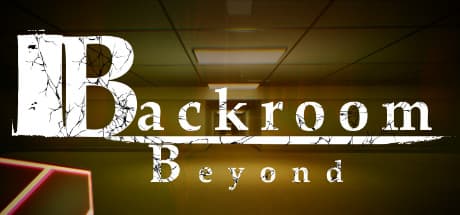 Backroom Beyond：閉鎖空間の心理的パズル