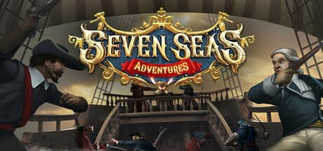 Seven Seas: Adventures：大海原を駆け巡る海賊叙事詩