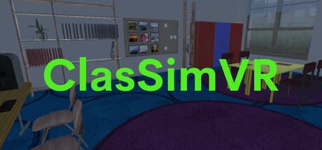 ClasSimVR：VRで教室管理をマスターしよう