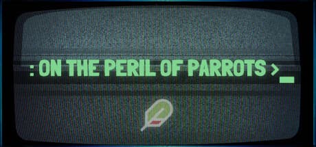 On the Peril of Parrots：心を揺さぶるパズルアドベンチャー
