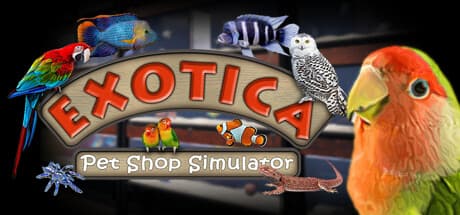 Exotica: Pet Shop Simulator - あなたの夢のエキゾチックペットショップを築こう