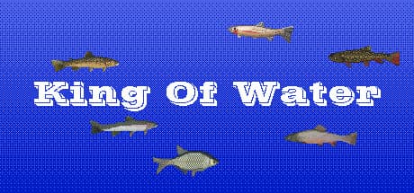 King Of Water: Grow Big or Go Home