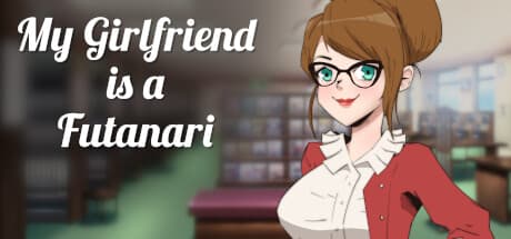 My Girlfriend is a Futanari: A Raunchy Visual Novel Adventure