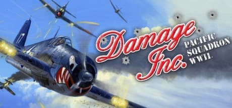 Damage Inc. Pacific Squadron WWII：太平洋戦線の空を翔ける