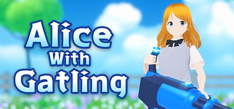 Alice with Gatling: Cute Girl FPS Action