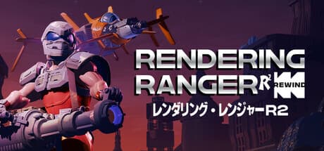 レンダリング・レンジャー™: R² [リワインド] - カルトクラシックアクション復活