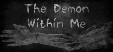 The Demon Within Me：記憶を巡る心理的ホラーの旅