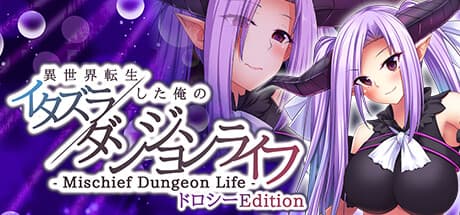 Mischief Dungeon Life: Dorothy Edition - Isekai Reborn as a Demon