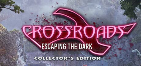 Crossroads: Escaping the Dark Collector's Edition — Escape a Digital Nightmare