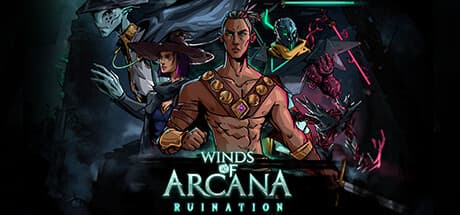 Winds Of Arcana: Ruination - 究極のウォーリアーメイジとなれ