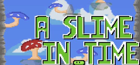A Slime In Time：時を超えた精密プラットフォーマー