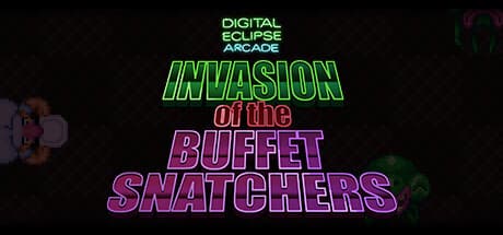 Digital Eclipse Arcade: Invasion of the Buffet Snatchers - Retro Arcade Action