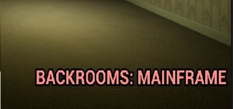 Backrooms Mainframe:自動生成される恐怖を探検せよ