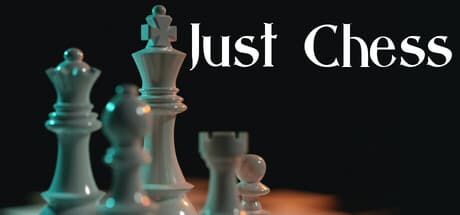 Just Chess: Realistic 3D Board Game for Solo and Online Play