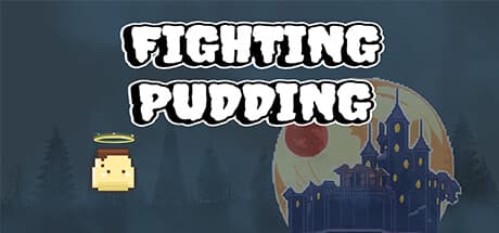 FIGHTING PUDDING — 地獄の弾幕復讐劇