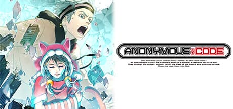 ANONYMOUS;CODE: 崩壊する未来をハッキングせよ