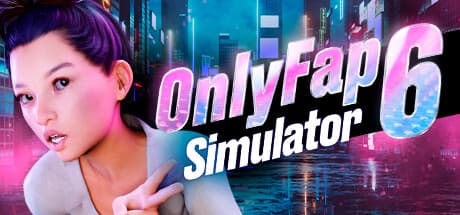 OnlyFap Simulator 6:ソーシャルメディアスターを目指せ
